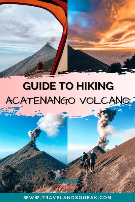 Pin to save our guide on hiking Volcan Acatenango with images of Volcan Fuego erupting, sunrise, sunset and during the hike, Guatemala