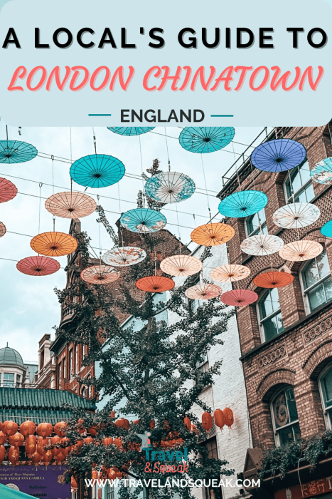 Pin this guide to London Chinatown, Soho for later