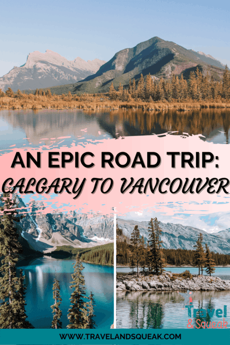 Save this Calgary to Vancouver road trip for later