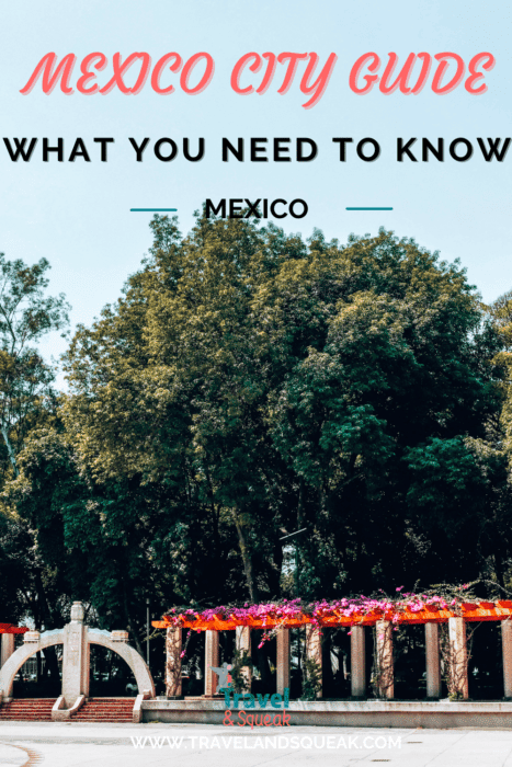 Ultimate Mexico City Guide: What You Need to Know - Travel and Squeak