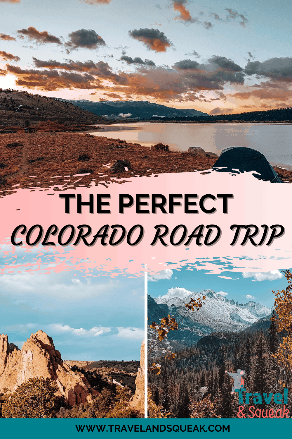 The Perfect Colorado Road Trip and Complete Guide - Travel and Squeak
