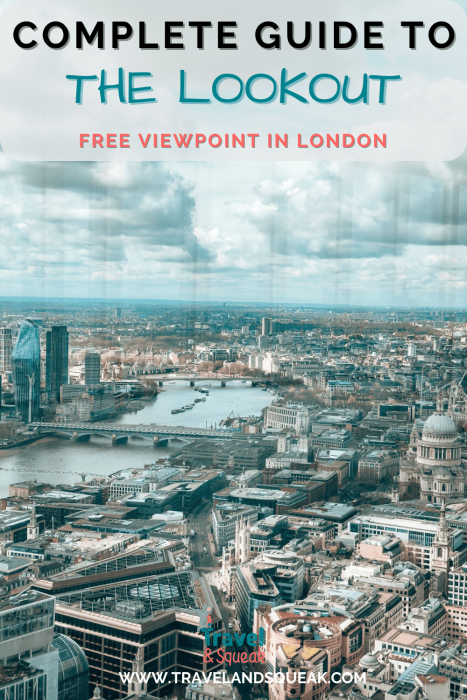 Guide to The Lookout London one of the best free viewpoints in London with an image across West London, The London Eye, River Thames and Big Ben