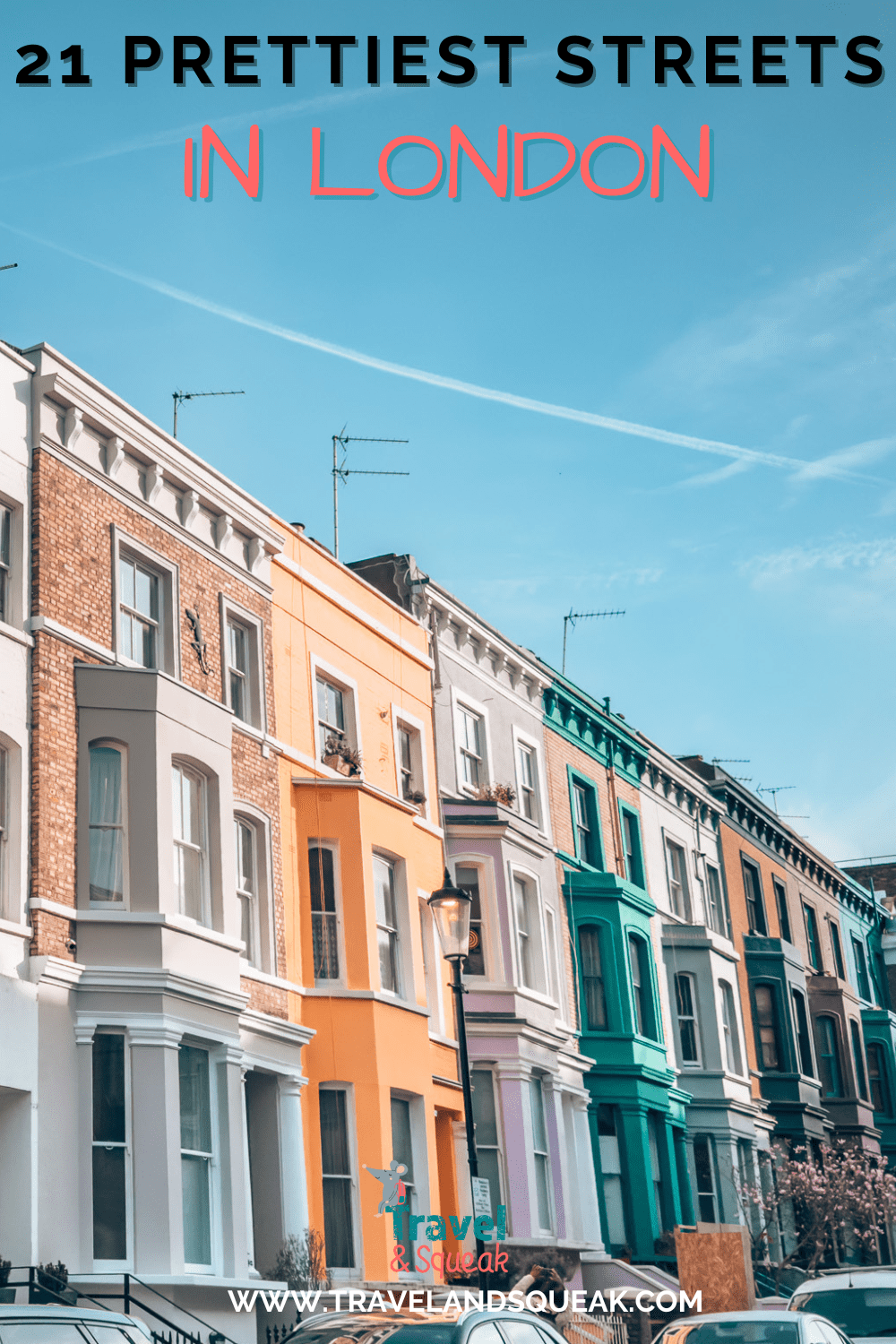 21 Prettiest Streets in London and Complete Guide - Travel and Squeak