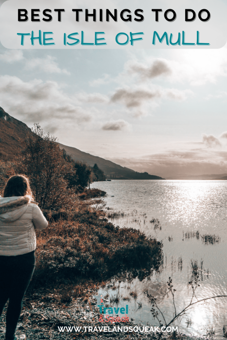 A pin on things to do on the Isle of Mull, Scotland with an image of Helen stood next to Loch Frisa