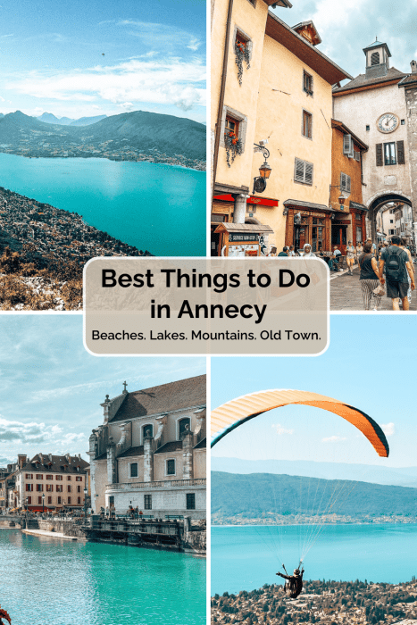 A pin on the best things to do in Annecy with images of paragliding, Annecy Old Town and Lake Annecy