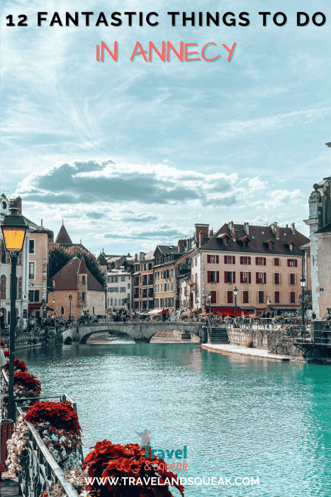 A pin on the best things to do in Annecy, France